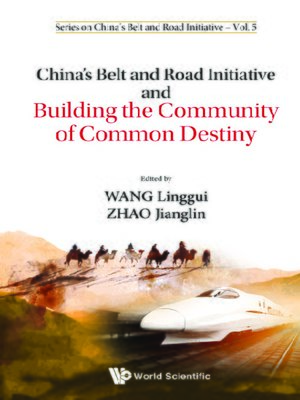 cover image of China's Belt and Road Initiative and Building the Community of Common Destiny